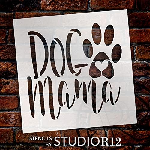 Dog Mama Stencil por Studior12 | DIY PET PETPRINT CORAÇÃO Decoração da casa | Craft & Paint Animal Lover Wood Sign | Modelo Mylar