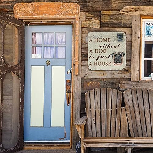 Placa de placa de cão de metal engraçado Uma casa sem um cachorro é apenas uma casa de pata de cão de mastim com citação