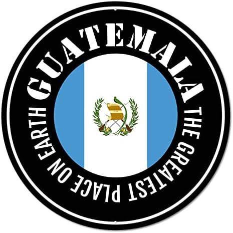 Placa de lata de metal redonda Placa Guatemala Bandeira Country O melhor lugar do mundo na grinalda vintage barra de parede de parede