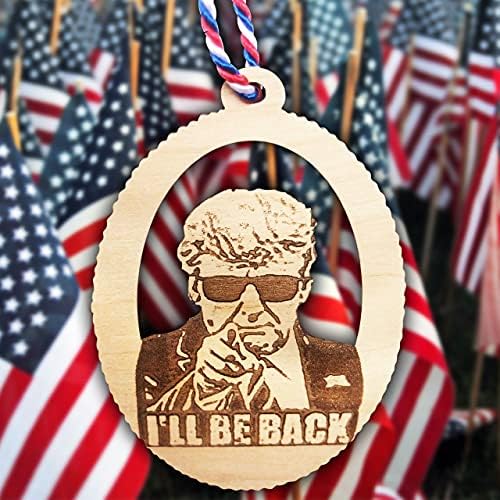 Jolette Designs 2024 Donald Trump Ornamentos - Eu estarei de volta decoração de madeira - EUA Made Christmas Ornament - decorações