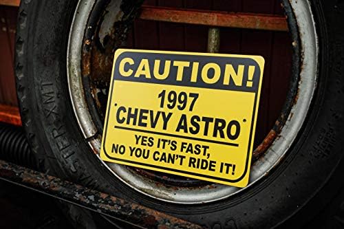 1997 97 Chevy Astro adverte o sinal rápido do carro, sinal de metal, decoração de parede de caverna, sinal de garagem - 10x14 polegadas