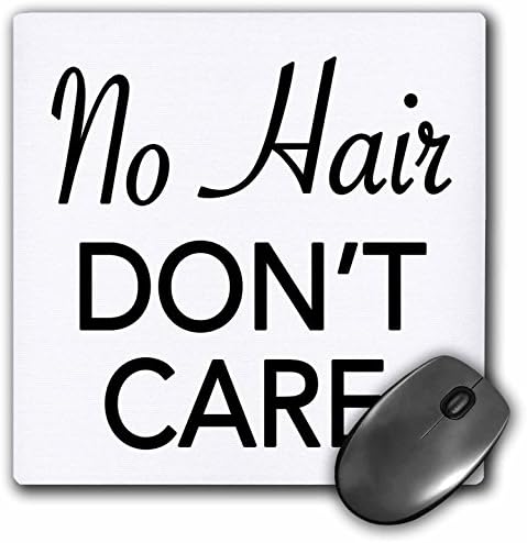 3drose LLC 8 x 8 x 0,25 polegadas mouse pad, sem cabelo não se importa, combate o câncer, sobrevivente de câncer