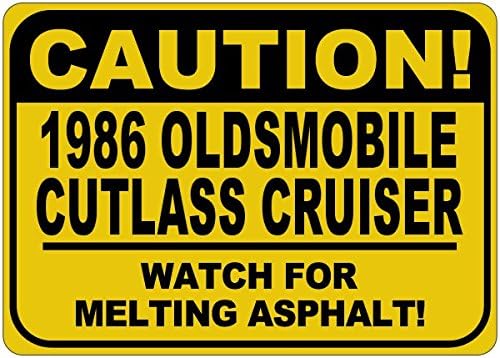 1986 86 Cruiser de Cutlass Oldsmobile Cuidado Sinal de asfalto - 12 x 18 polegadas
