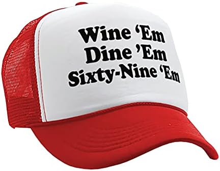 The Goozler Wine Em Dine Em Sixty -Nine Em - Sexy Faculdade de Fratina Fratina Faculdade de Fratina - Vintage Retro Style Trucker Cap Hat Hat Hat Hat Hat Hat Hat Hat Hat Hat