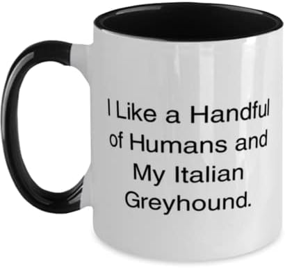 Presentes de cães italianos engraçados, eu gosto de um punhado de humanos e do meu feriado épico italiano, dois tons de