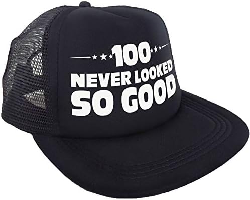 100 nunca parecia tão bom chapéu - feliz 100º aniversário de festas de aniversário, idéias e decorações - aniversário engraçado