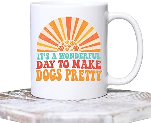 DST Apparel Co Dog Groomer Caneca, é um dia maravilhoso para fazer cães uma caneca de café bonita para cuidar de cães, presente