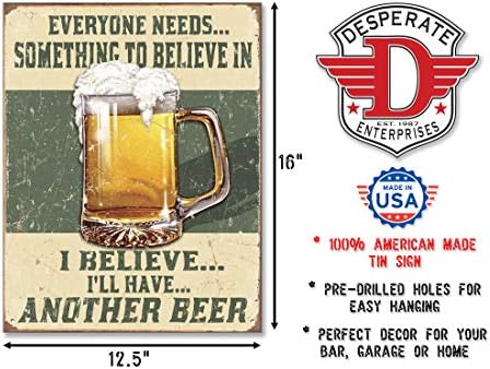 Enterprises desesperadas cerveja acredita em algo que lin signo USA 40x31 cm S2390