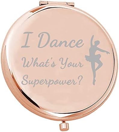 SentmMem Dancer Compact Compact Mirror Dancer Gift I Dance O que é seu Superpower Makeup Mirror Dance Professor Presente de dança Inspiração Gift Dançarina Presente