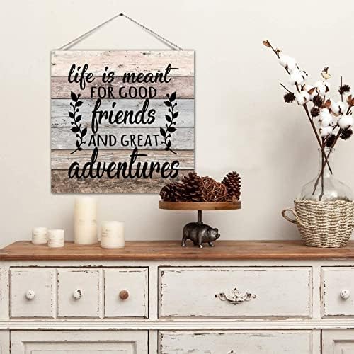 Ploca de paletes de madeira A vida da placa é destinada a bons amigos e grandes aventuras de estilo chique de estilo chique