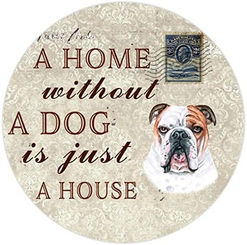 Placa de placa engraçada de cão de cachorro Uma casa sem cachorro é apenas uma casa de cão redondo pata de cachorro plata