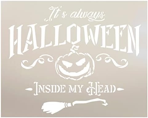 Sempre Halloween no meu estêncil de cabeça por Studior12 - Selecione Tamanho - EUA Made - Craft DIY Jack O Lanterna Decoração da casa de abóbora | Paint Halloween Fall Wood Sign | Modelo Mylar reutilizável