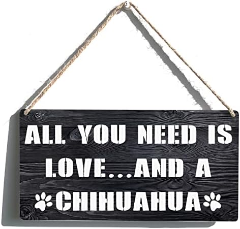 CHIHUAHUA Gift Farmhouse tudo o que você precisa é de amor e um chihuahua de madeira pendurada sinal de parede rústica decoração
