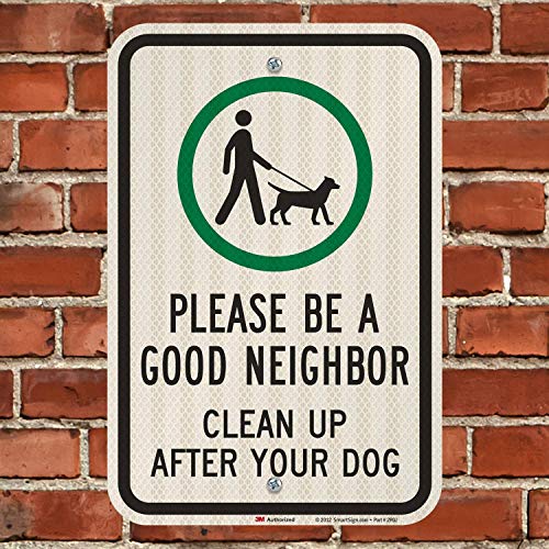 SmartSign 18 x 12 polegadas “Por favor, seja um bom vizinho - Limpe o sinal de metal depois do seu cachorro”, alumínio de 63 mil,