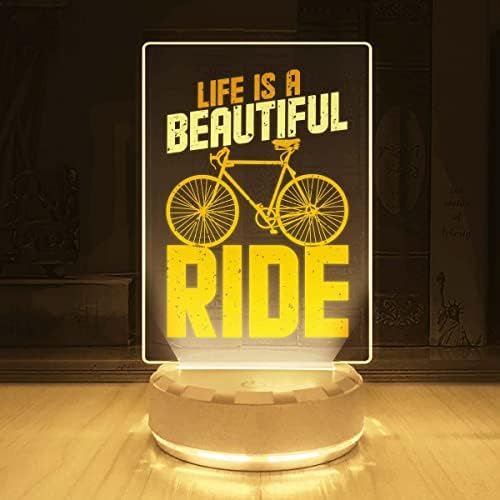 A vida é uma bela lâmpada de mesa LED de passeio, bicicleta, brilho, luz noturna multicolorida, luz LED, lâmpada de acrílico, decoração