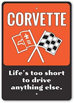 Life é muito curto Chevy Corvette, sinal de carro de novidade, sinal de garagem de metal - 16 x 24