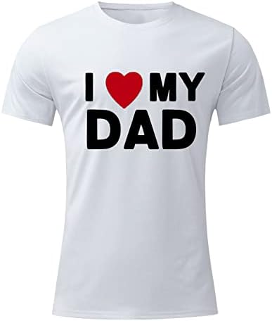 XXBR DIA DO DIA PAIS T-SHISTS DE MANAGEM CURTA PARA HOMENS, 2022 NOVO SUMPER I Love My Dad Print Slim Fit Basic