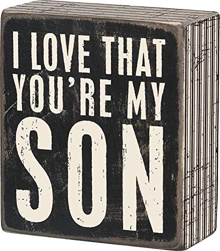 Primitivos de Kathy 21314 Pinstriped Trim Box Sign, 3,5 x 4, amor que você é meu filho