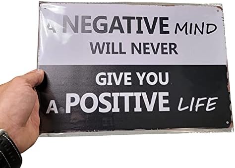 Uma mente negativa nunca lhe dará uma vida positiva. 8 x 12 motivacional sinais de lata de metal preto e branco como yin yang